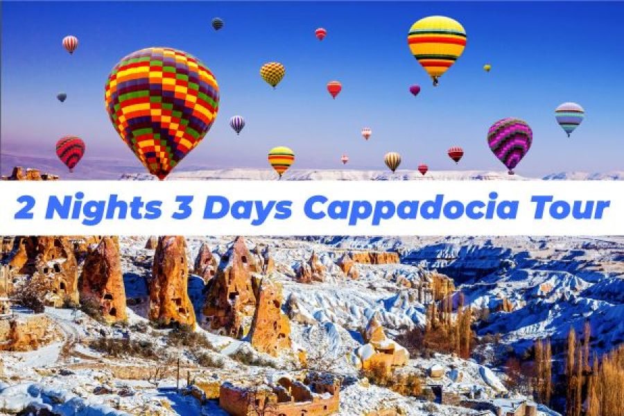 2 Nights 3 Days Cappadocia Tour